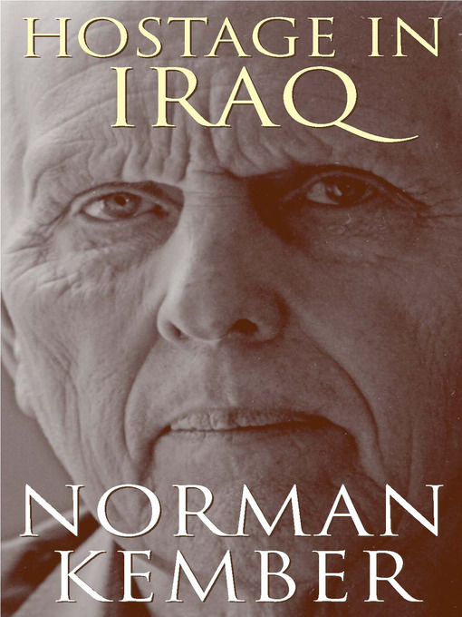 Title details for Hostage in Iraq by Norman Kember - Available